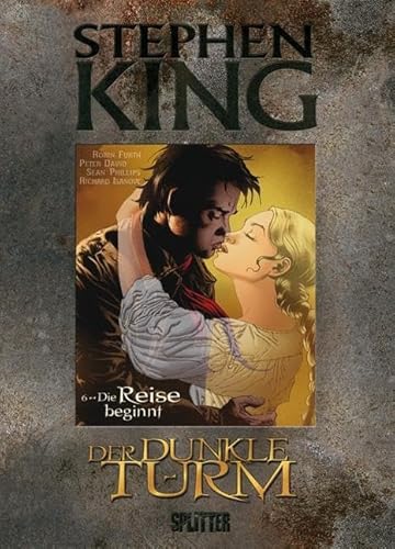 Stephen King – Der Dunkle Turm: Band 6. Die Reise beginnt von Splitter Verlag
